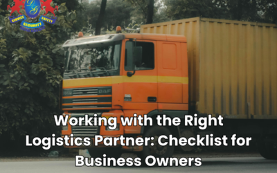 Working with the Right Logistics Partner: A Business Checklist